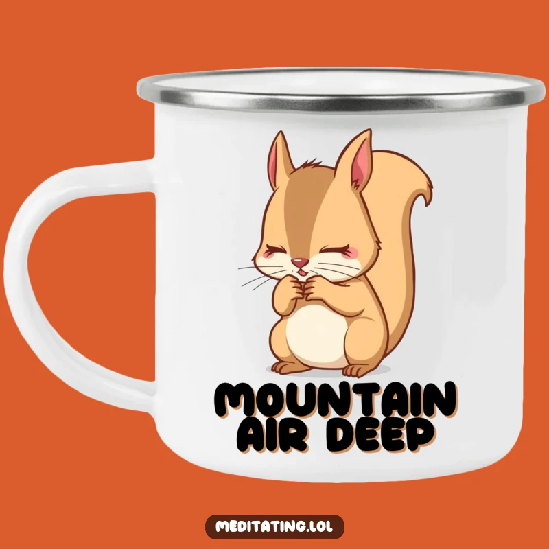 Funny Squirrel Camp Mug: Focused Breath Enamel Cup, Determined Outdoors Gift