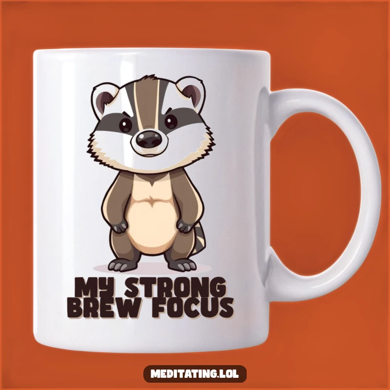 Funny Badger Stoic Mug: Brave Posture Gift for Determined Individuals