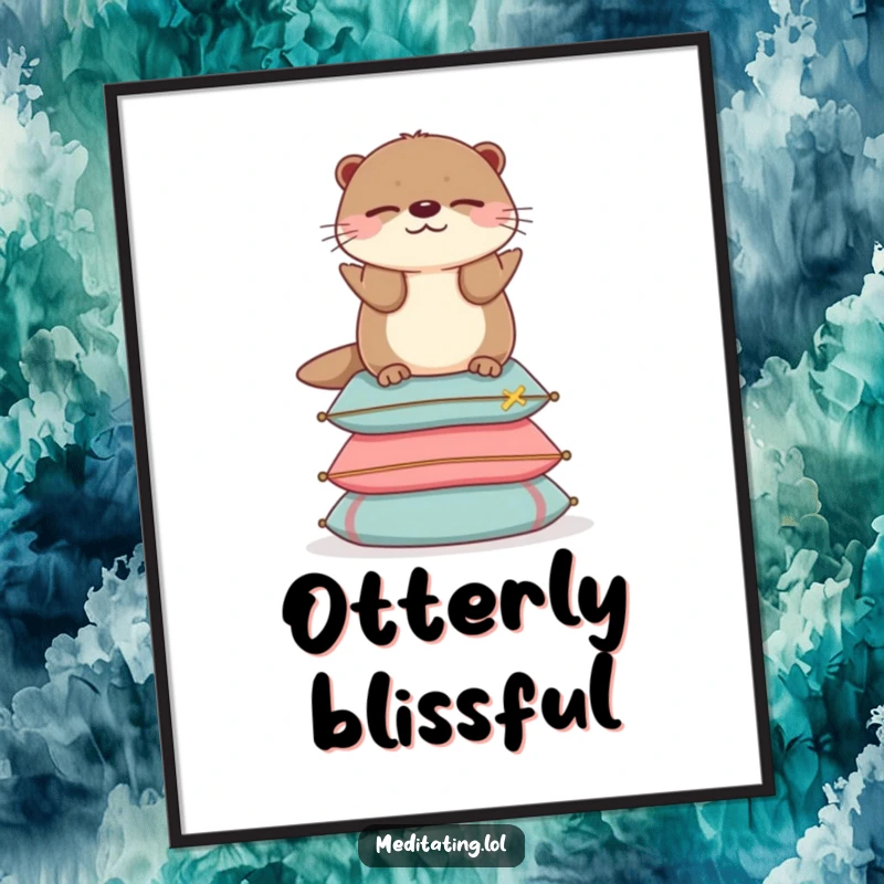 Funny otter digital art print of a cheerful otter perfectly balanced with closed eyes on a stack of cushions, embodying calm.