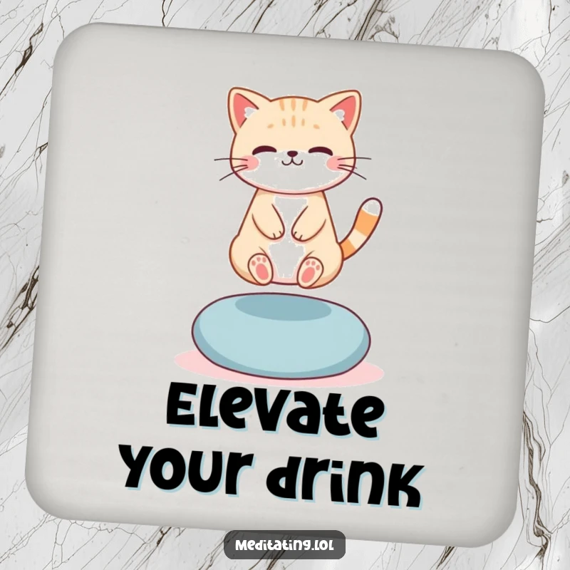Funny Drink Coaster: A cute cat levitating slightly above a meditation cushion, humorously protecting surfaces with mystical flair.