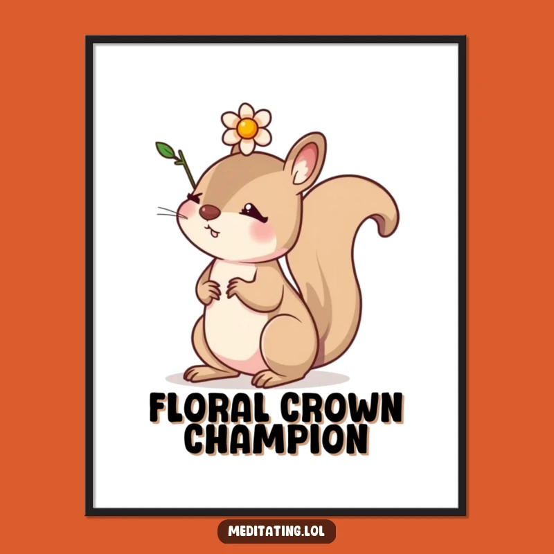 Funny Determined Squirrel Poster: Inspire Focus and Joy