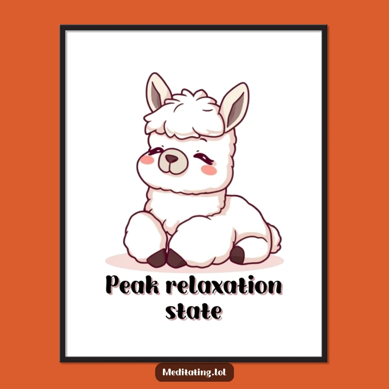Funny Llama Relax Poster: Peaceful Animal Art, Inspiring Calm and Hilarious Wall Decor