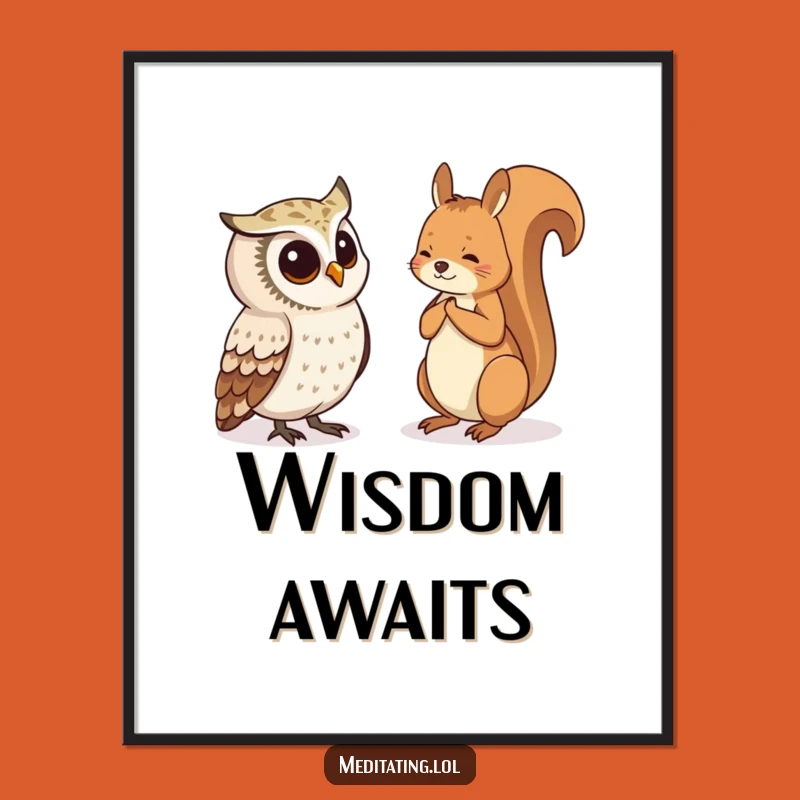 Funny Owl Squirrel Poster: Curious Observation Art Print Gift