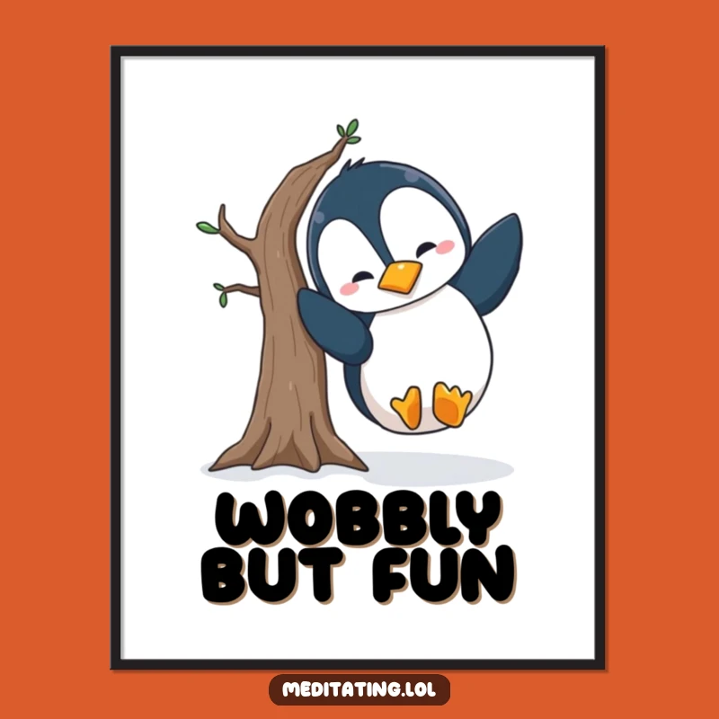 Funny Penguin Yoga Poster: Wobbly Pose Art Print, Epic Funny Gift