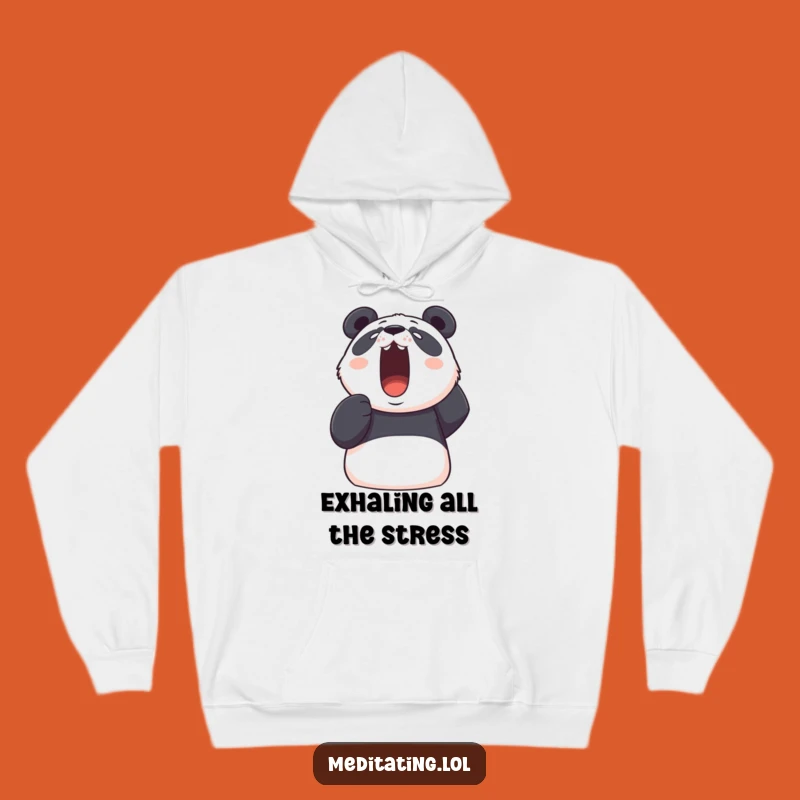 Funny Panda Breathe Deep Hoodie: Cozy Up with Hilarious Stress Relief