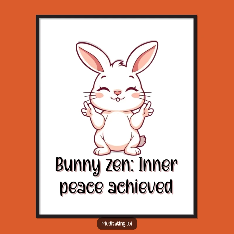 Funny Free Printable Bunny Wall Art: Peaceful Mudra Pose Downloadable Art