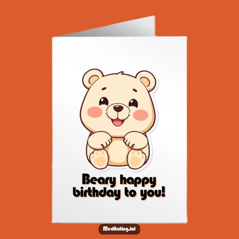 Free Printable Funny Birthday Card: Cheerful Bear for Jolly DIY Greetings