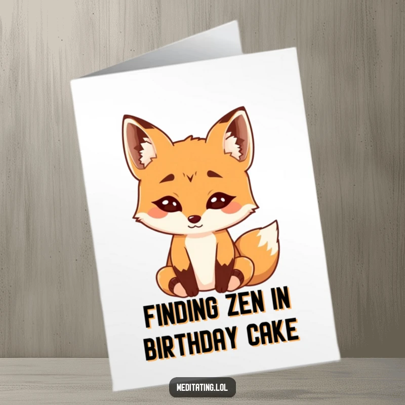 Funny Free Printable Birthday Card: Curious fox with raised eyebrows, meditating deeply with a hint of mischief!