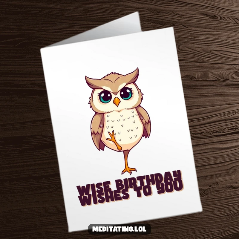 Funny Free Printable Birthday Card: Determined owl balancing flawlessly on one leg with a knowing gaze!