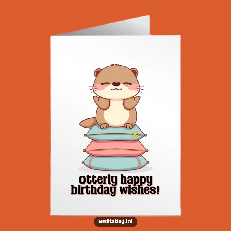 Free Printable Funny Birthday Card: Otter Balance - Comfy Downloadable Gift