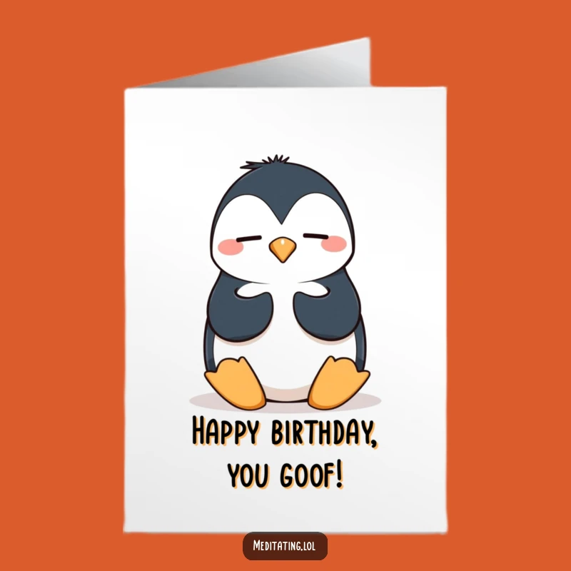 Free Printable Wobbly Penguin Meditation Birthday Card - Funny Downloadable Gift for a Laugh