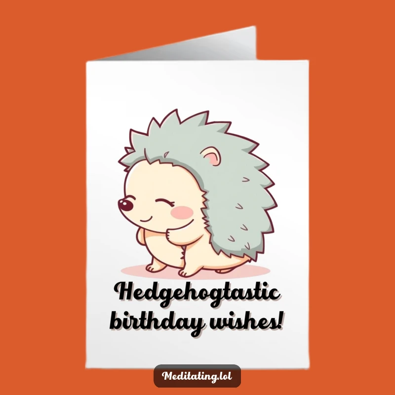 Free Printable Hedgehog Birthday Card: Giggling Friend for a Hilarious Downloadable Gift