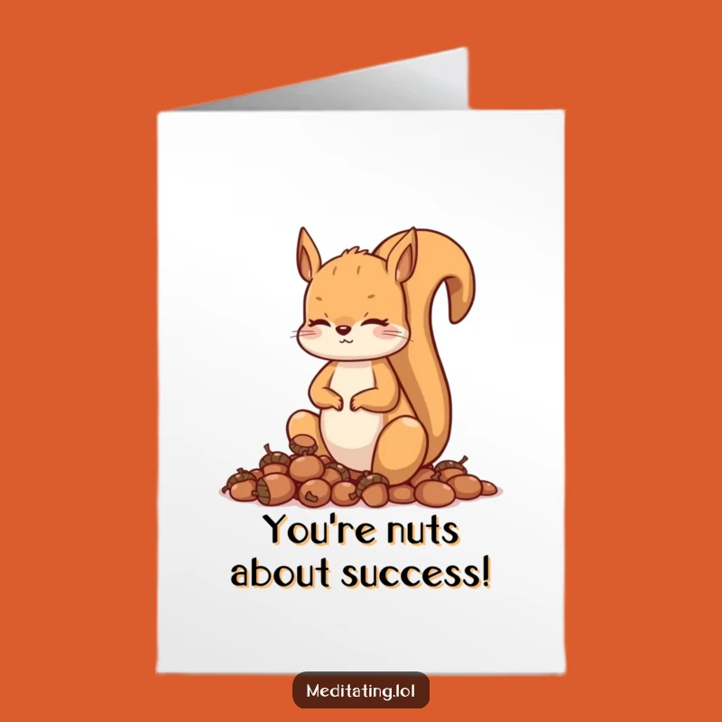Free Printable Congrats Card: Acorn Meditation - Humorous Downloadable Gift