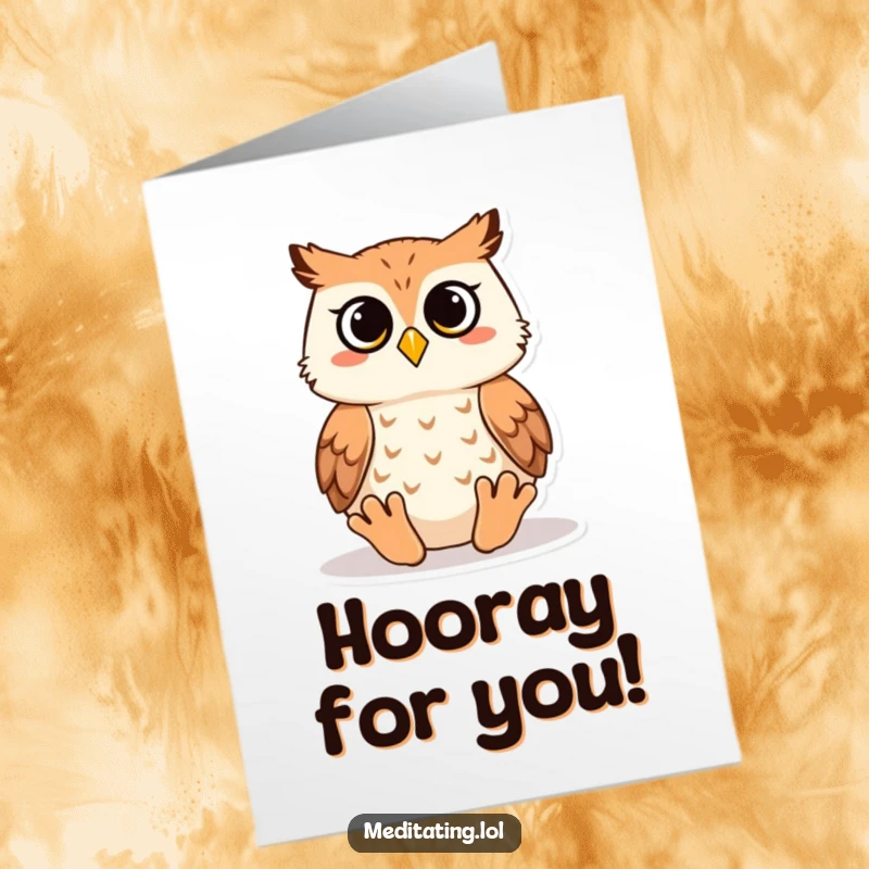 Funny Free Printable Congratulations Card: A wise owl meditating, sharing humorous good wishes for success.