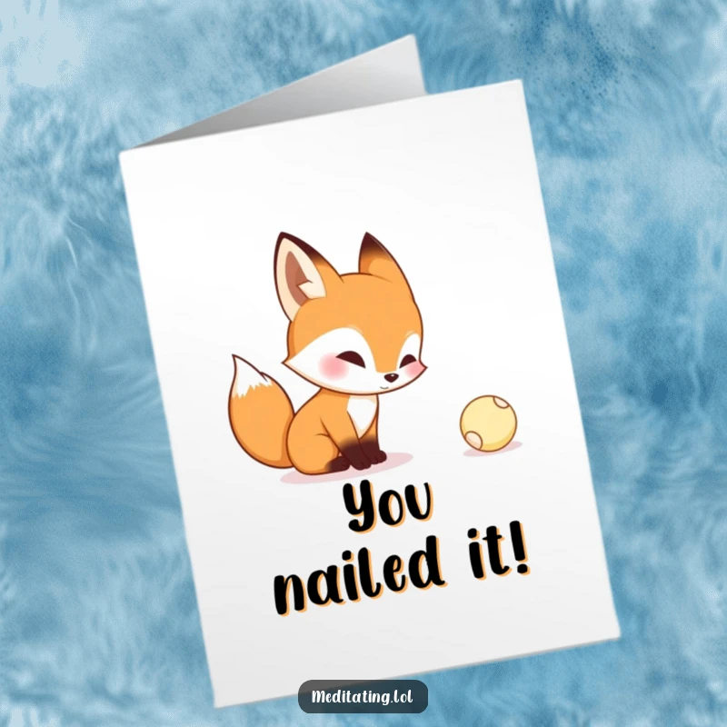 Funny Free Printable Congratulations Card: Curious fox focused on a bouncing ball, symbolizing playful achievement. Downloadable.