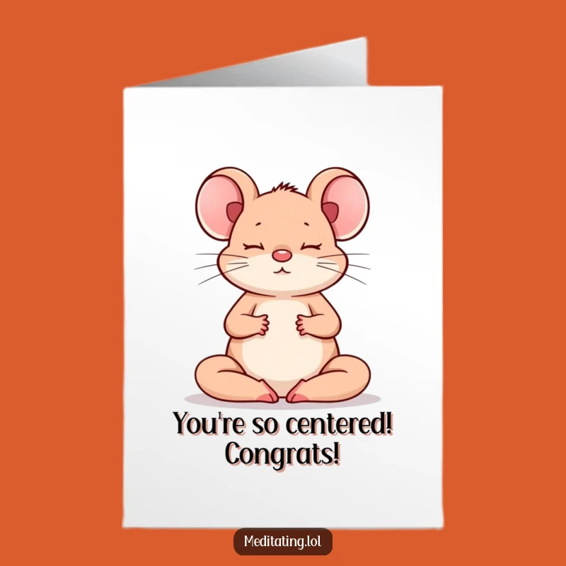 Free Printable Mouse Congrats Card: Meditating Mouse Achieves Goals Funny Downloadable Gift