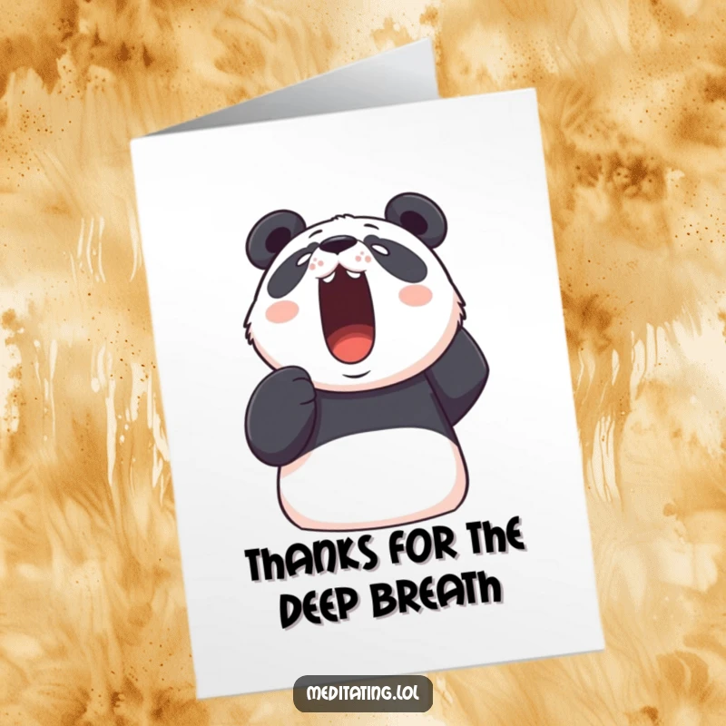 Funny free printable thank you card of a determined panda taking a deep, visible breath upwards, offering calm thanks.