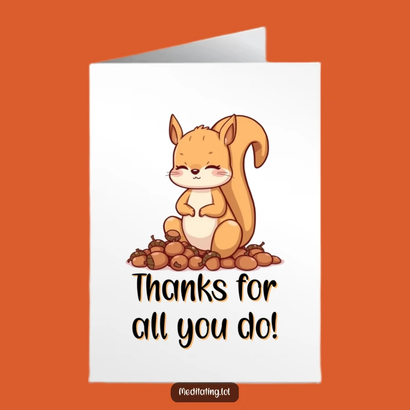 Free Printable Thank You Card: Squirrel's Zen Thanks - Funny Downloadable Gift