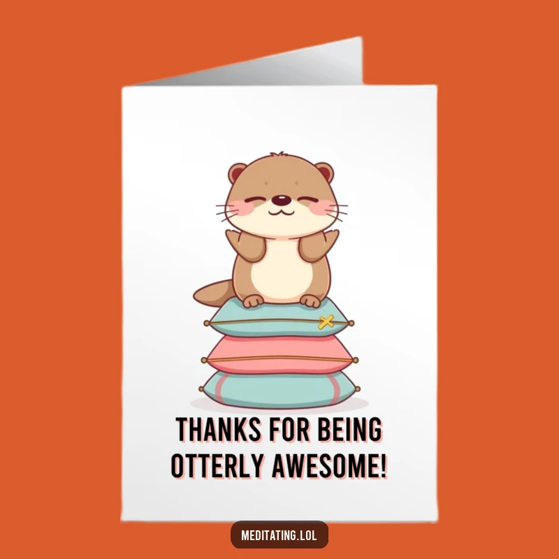Free Printable Funny Thank You Card: Otter Balance - Calm Downloadable Gift