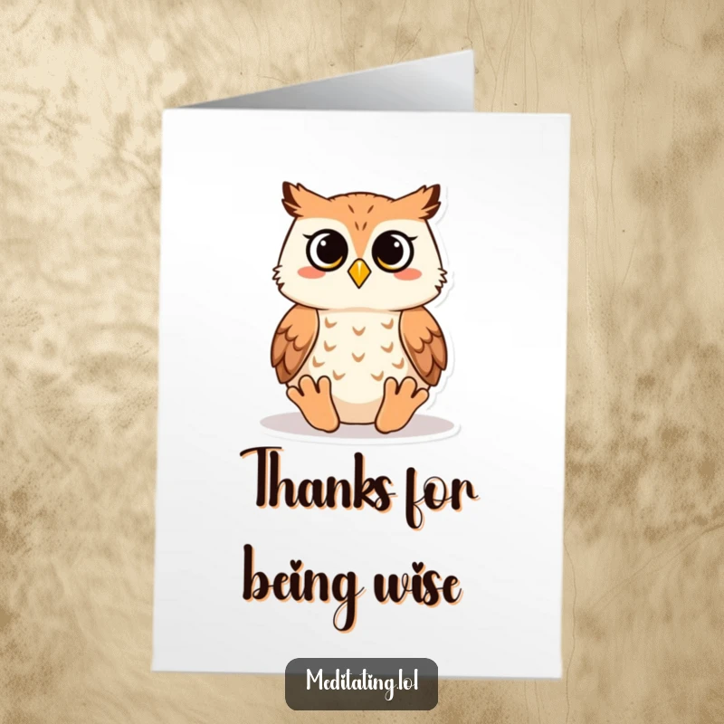 Funny Free Printable Thank You Card: A wise owl in meditation, humorously expressing gratitude with a peaceful vibe.