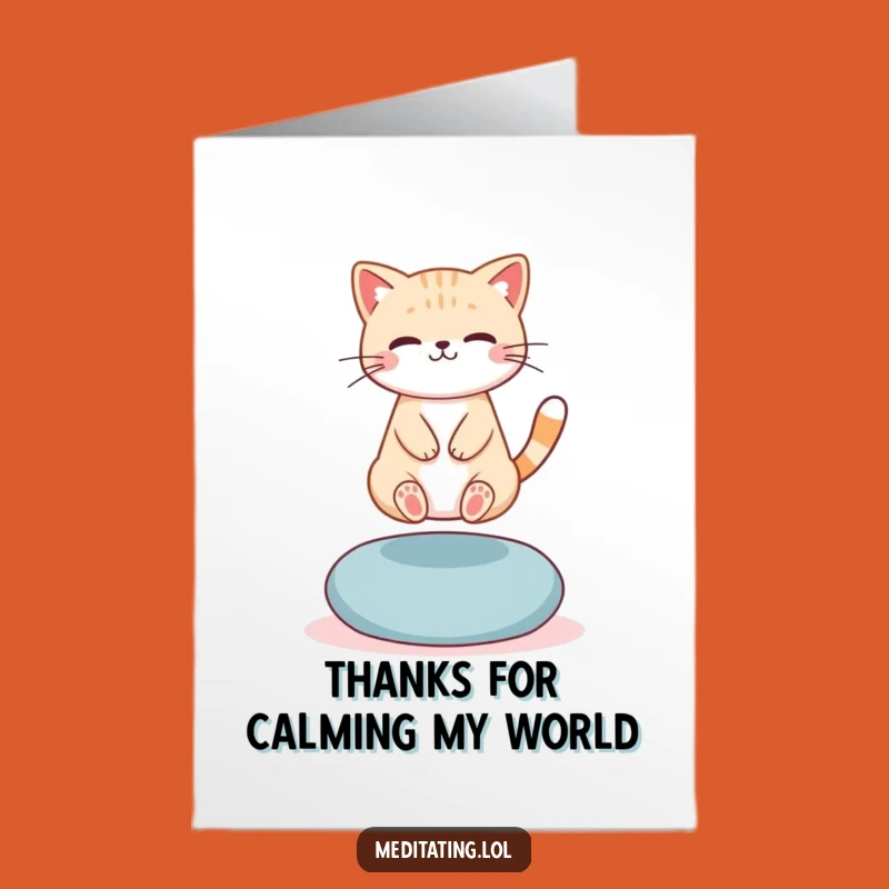 Free Printable Zen Cat Thank You Card - Funny Cat Downloadable Gift for Calm Gratitude
