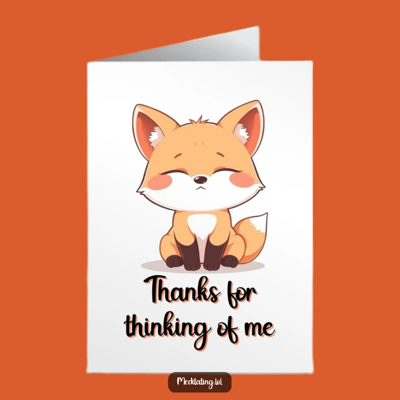 Free Printable Thank You Card: Contemplative Fox Deep Thought Funny Gift