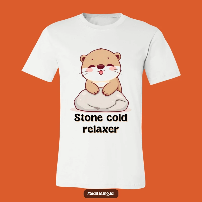 Funny Otter Stone T-Shirt: Happy Relaxation Tee, Gift