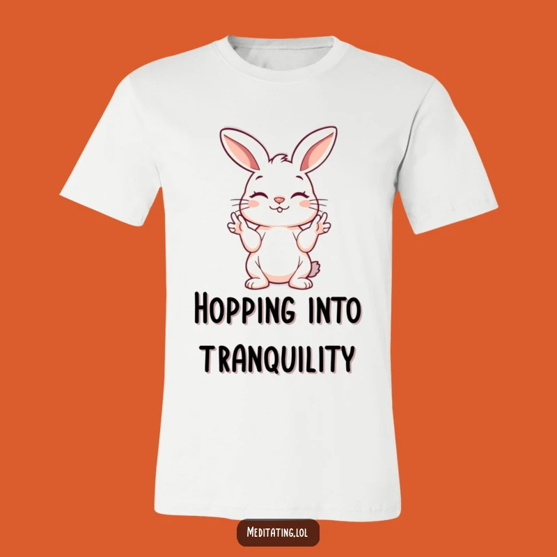 Funny Bunny Zen T-Shirt: Wear Your Inner Peace with Hilarious Style