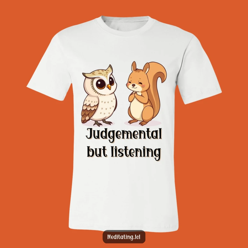 Funny Owl Squirrel T-Shirt: Curious Observation Tee, Gift Idea