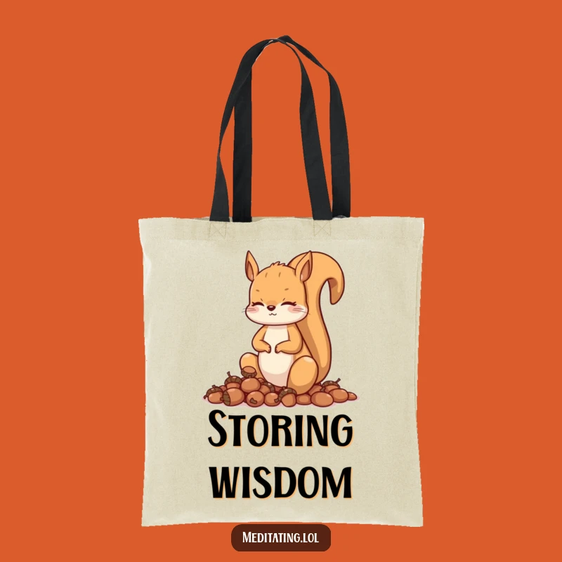 Funny Squirrel Meditation Tote Bag: Curious Animal with Acorns, Eco-Friendly Style, Zen Gift